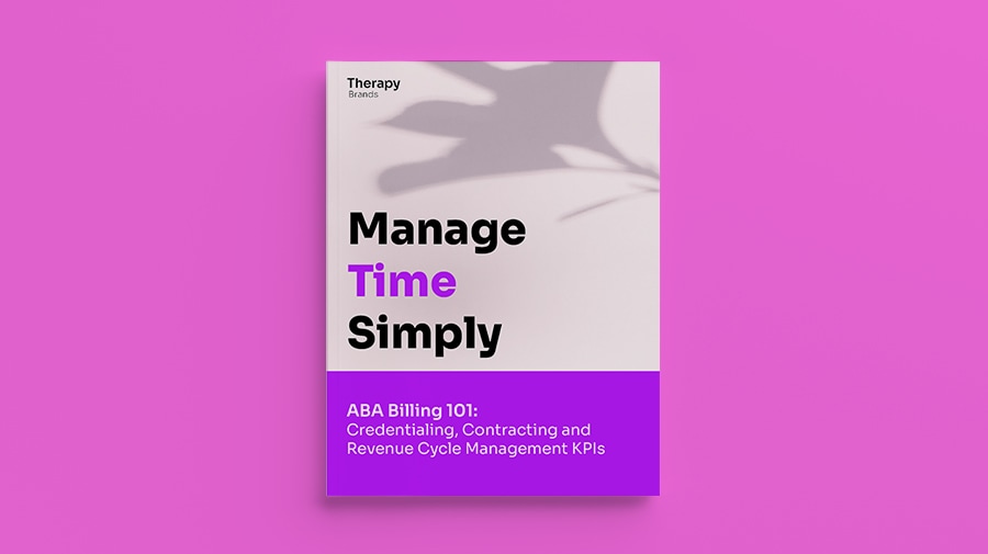 ABA Billing 101: Credentialing, Contracting and RCM KPIs